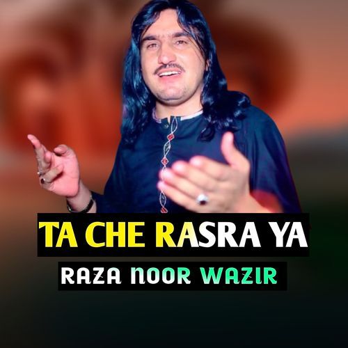 TA CHE RASRA YA