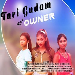 TARI GUDAM REN OWNER-QAMiVyd5cx4