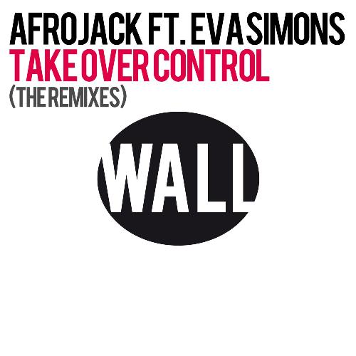 Take Over Control (feat. Eva Simons) (The Remixes)_poster_image