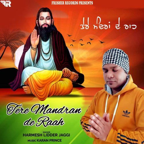 Tere Mandiran De Raah - Harmesh Lidder Jaggi