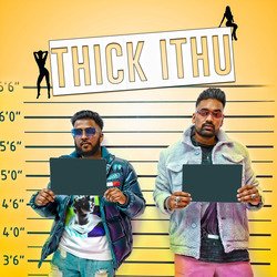 Thick Ithu-IgxfUhhDY1s