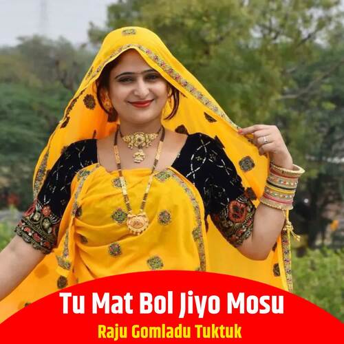 Tu Mat Bol Jiyo Mosu