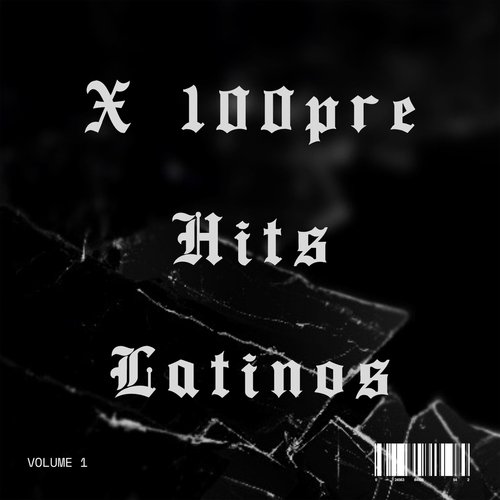 X 100pre Hits Latinos