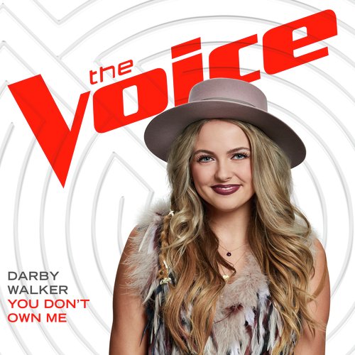 You Don’t Own Me (The Voice Performance)