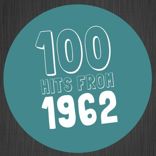 100 Hits from 1962