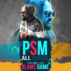 ALL FINISH (From &quot;Blame Game&quot;)-SSNSAwN5cAY