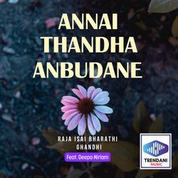 Annai Thandha Anbudane-PDtGcxVYBXw