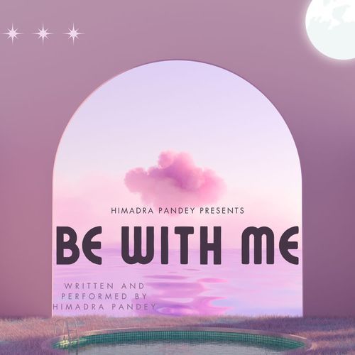 Be With Me