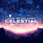 Celestial (Krexii Kartz Remix)