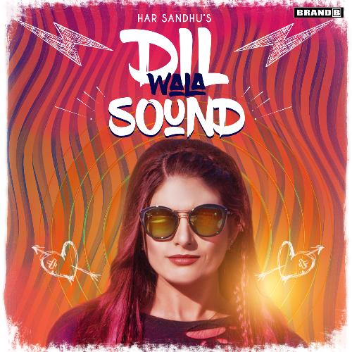 Dil Wala Sound