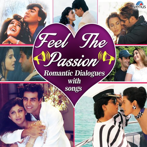 Feel the Passion!! (Romantic Dialogues with Songs)