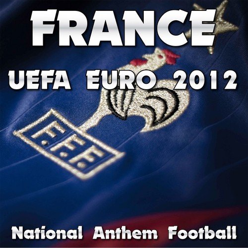 France National Anthem Football (Uefa Euro 2012)_poster_image