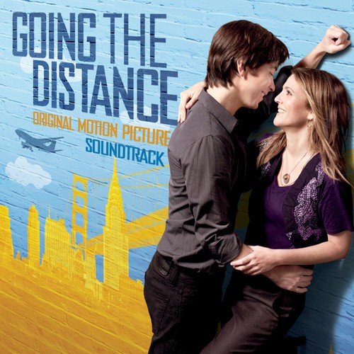 Going the Distance: Original Motion Picture Soundtrack