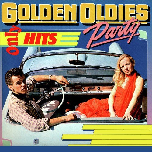 Golden Oldies Party. Only Hits