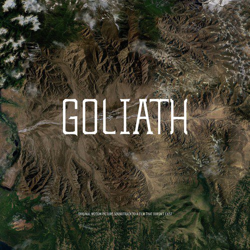 Goliath (Original Motion Picture Soundtrack to a Film That Doesn't Exist)