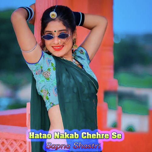 Hatao Nakab Chehre Se