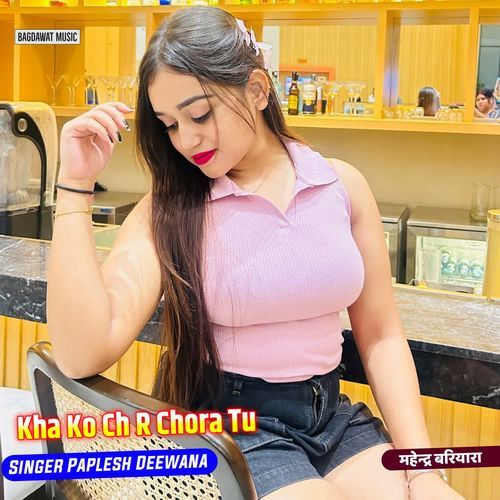 Kha Ko Ch R Chora Tu