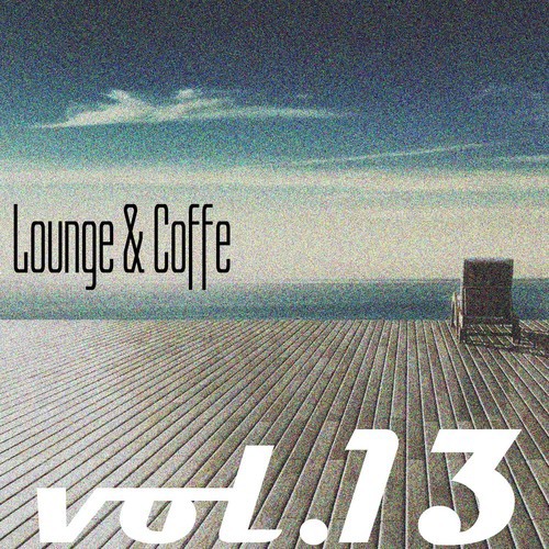 Lounge & Coffe, Vol. 13
