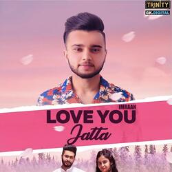 Love You Jatta-ICM0QUdbekE