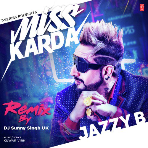 Miss Karda Remix(Remix By Dj Sunny Singh Uk)