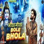 Mitha Mitha Bole Bhole