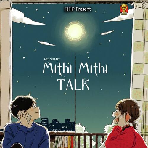 Mithi Mithi Talk