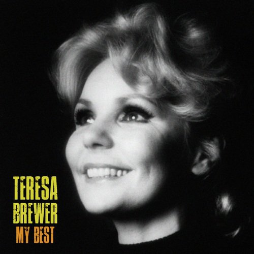 A Sweet Old Fashioned Girl (Remastered) Lyrics - Teresa Brewer - Only ...