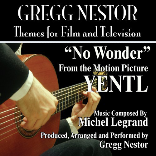 "No Wonder" (Theme from the 1983 film score for "Yentl")