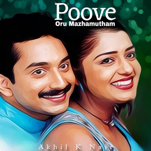 Poove Oru Mazhamutham