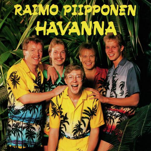 Raimo Piipponen & Havanna_poster_image