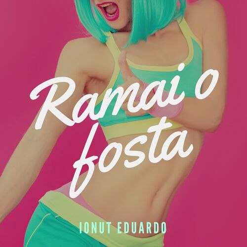 Ramai o fosta_poster_image