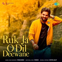 Ruk Ja O Dil Deewane-GidYYkZ,UwY