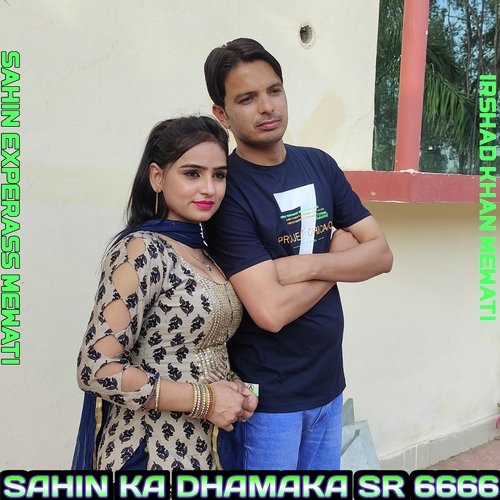 Sahin Ka Dhamaka Sr 6666