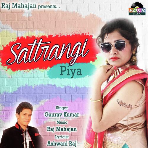 Sattrangi Piya