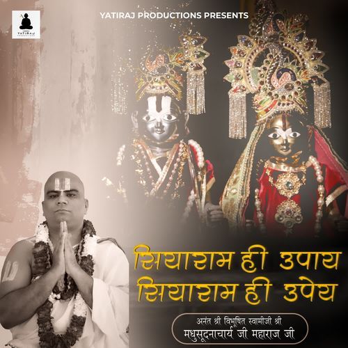 Siyaram Hi Upay Siyaram Hi Upey