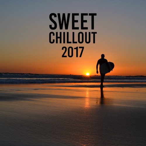Sweet Chillout 2017 – Essential Chillout, Lounge 69, Electronic Music