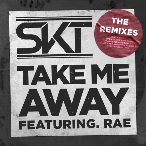 Take Me Away (Remixes)