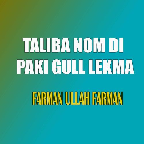 Taliba Nom Di Paki Gull Lekma