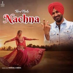 Tere Nale Nachna-RToRABZyDwI