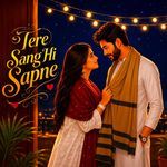 Tere Sang Hi Sapne