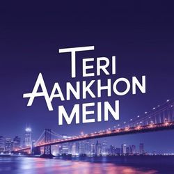 Teri Aankhon Mein-FVgnUwFdWmo