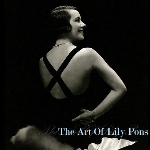 The Art Of Lily Pons