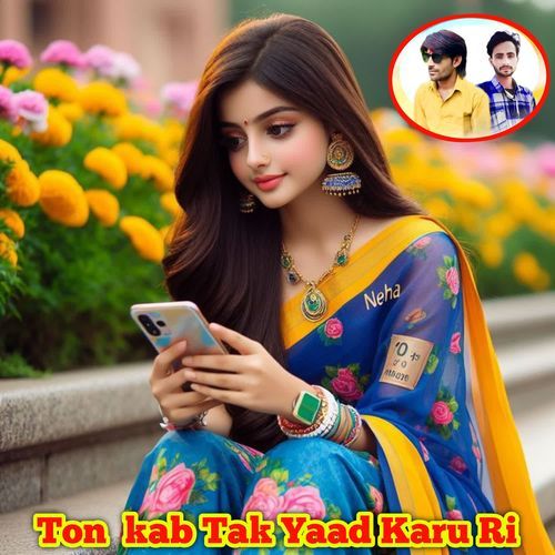 Ton  kab Tak Yaad Karu Ri