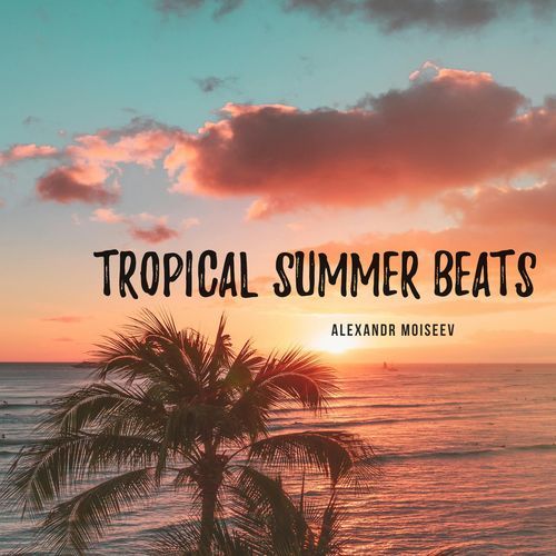 Tropical Summer Beats