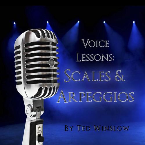 Voice Lessons: Scales and Arpeggios