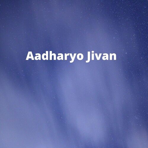 Aadharyo Jivan_poster_image