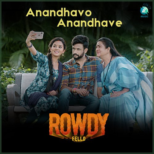 Anandhavo Anandhave (From "Rowdy Fello")