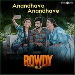Anandhavo Anandhave (From "Rowdy Fello")