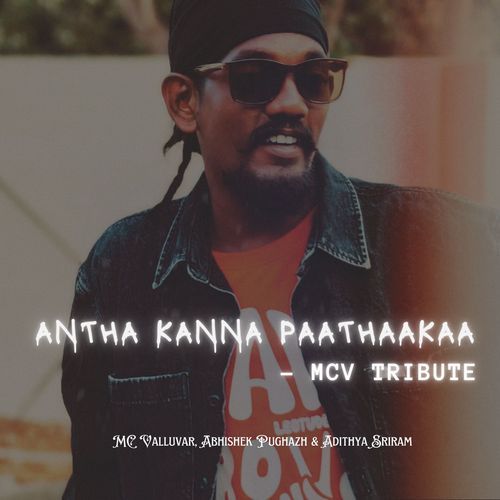 Antha Kanna Paathaakaa - MCV Tribute