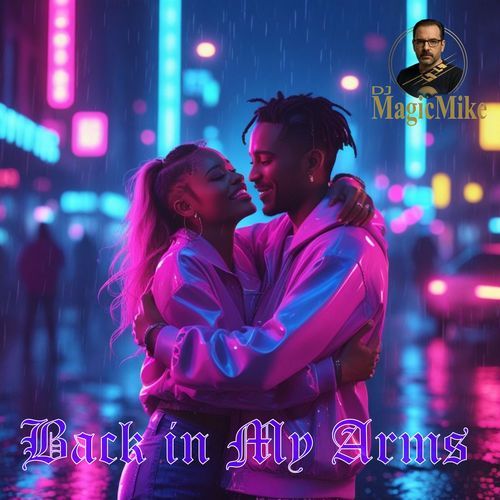 Back in My Arms (Freestyle)